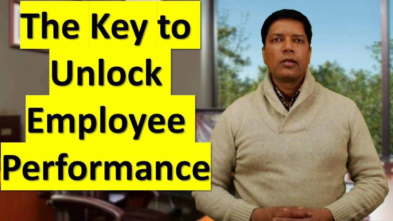The Key to Unlock Employee Performance YouTube