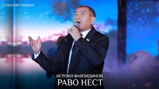 Исроил Файзидинов - Раво нест (Консерт, 2024) | Isroil Fayzidinov - Ravo nest (Concert version)