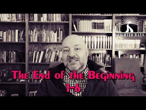 The End of the Beginning: 1-6
