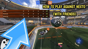 *2025 TUTORIAL* HOW TO PLAY AGAINST NEXTO WITH FRIENDS! | ROCKET LEAGUE CUSTOM MATCHES