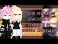 Tokyo revengers reacciona a //Takemichi es Random Characters||