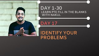 Day :17 Learn  PTE Fill in the blanks with Nakul  [day 1-30]