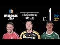 Episod 1 - Försäsongens Mästare Handbollsligan 2018