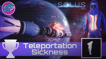 The Solus Project - Teleportation Sickness - Achievement/Trophy Guide