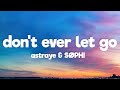 Astraye &amp; SØPHI - Don&#39;t Ever Let Go (Lyrics) [7clouds Release]