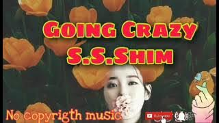 Going Crazy-Seung shik shim/korean music/no copyrigth