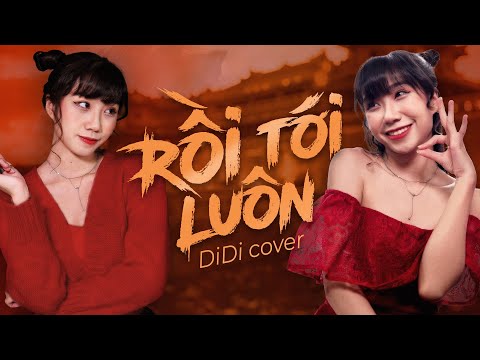 RỒI TỚI LUÔN - NAL | DI DI ft D2N COVER