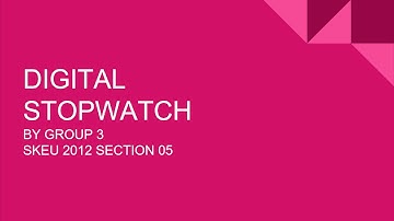 DIGITAL STOPWATCH by Group 3