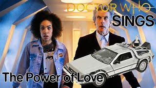 Doctor Who Sings - The Power of Love (OLD VERSION)