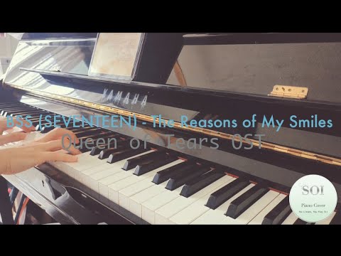 BSS The Reasons Of My Smiles Piano Cover BSS Seventeen Queen Of Tears OST