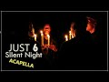 Silent night  just 6  official acapellasongs