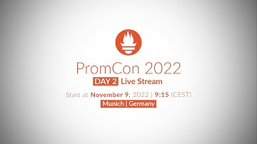 PromCon EU 2022 - Day 2 Live