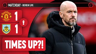 On Borrowed Time. | Manchester United 1-1 Burnley | Premier League Match Review