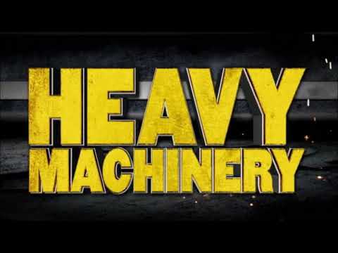 Heavy Machinery Titantron 2019 2020 HD