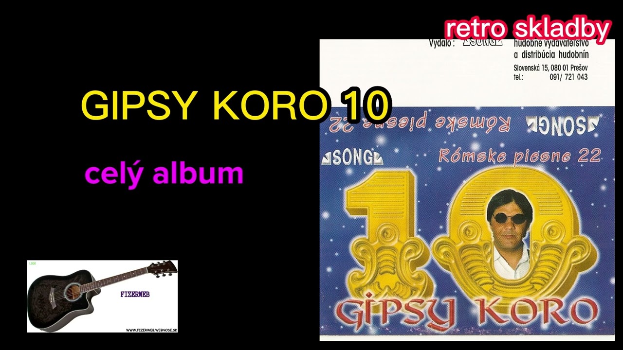 GIPSY KORO 10 celý album @fizerwebchannel