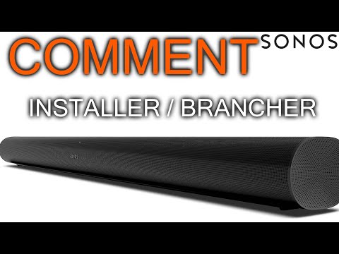 Comment Installer la Sonos Arc