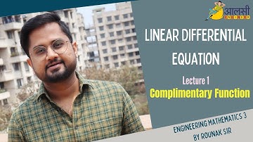 Linear Differential Equation | Complimentary Function | Lecture 1 | Engineering Maths 3 | Rounak Sir