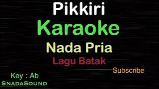 PIKKIRI-Lagu Batak|KARAOKE NADA PRIA​⁠ -Male-Cowok-Laki-laki@ucokku
