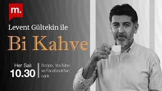 Levent Gültekin ile “Bi Kahve” (11): İşsizlik can yakıyor, ne yapmalı?