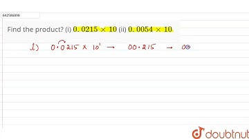 Find the product?\n(i) 0. 0215xx10\n (ii) 0. 0054xx10 | 7 | DECIMALS | MATHS | RD SHARMA ENGLISH...