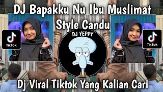 Dj Bapakku Nu Ibu Muslimat Style Candu News Version Viral Tiktok Latest 2026 What You Are Looking