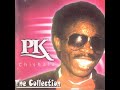 Pk chishala  the collection full album