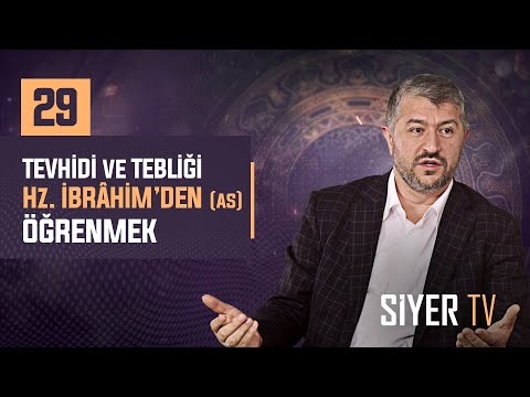 Tevhidi ve Tebliği Hz. İbrâhim'den (as) Öğrenmek | Muhammed Emin Yıldırım