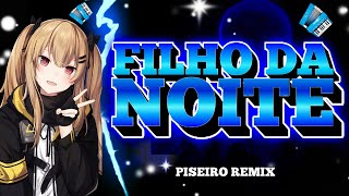 Filho da Noite🌙🤠(piseiro remix)  Ryan sp, Matuê By DJ AL BEATS