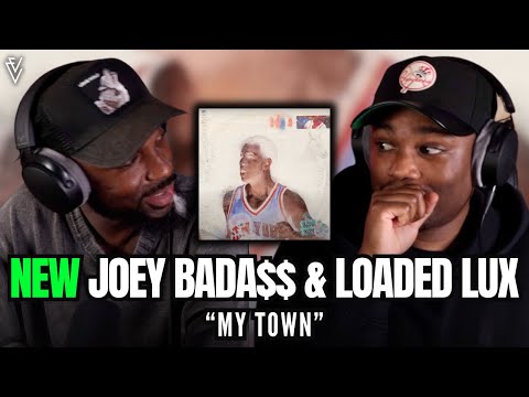 Joey Bada$$ & LOADED LUX - MY TOWN | FIRST REACTION