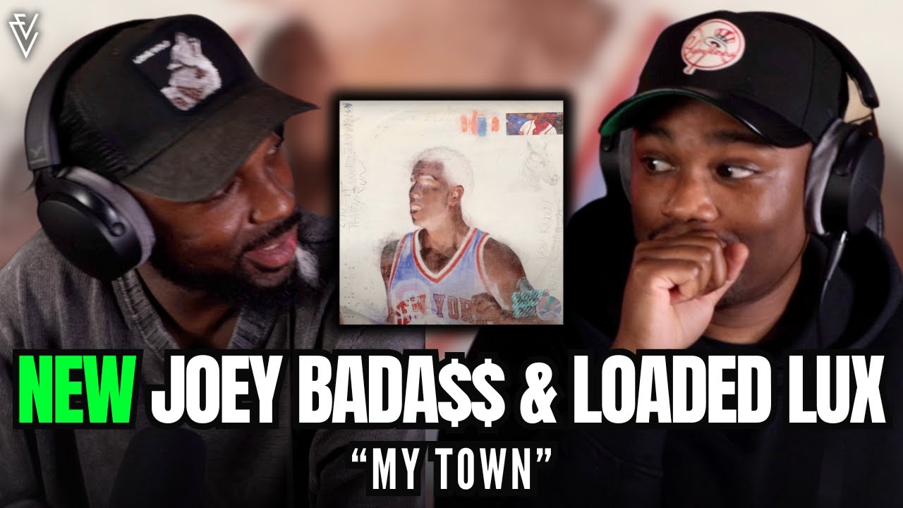 Joey Bada$$ & LOADED LUX - MY TOWN | FIRST REACTION
