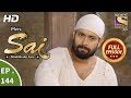 Mere Sai - Ep 144 - Full Episode - 16th  April, 2018