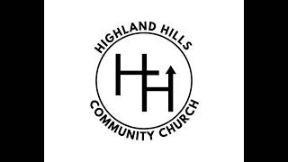 Highland Hills Live - Sunday Morning Service - May 24th, 2026