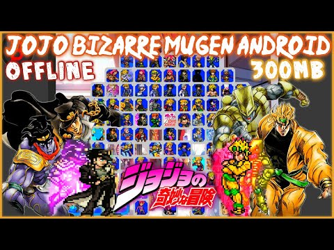 Download JOJO Bizarre MUGEN ANDROID Apk 2022 (300MB)