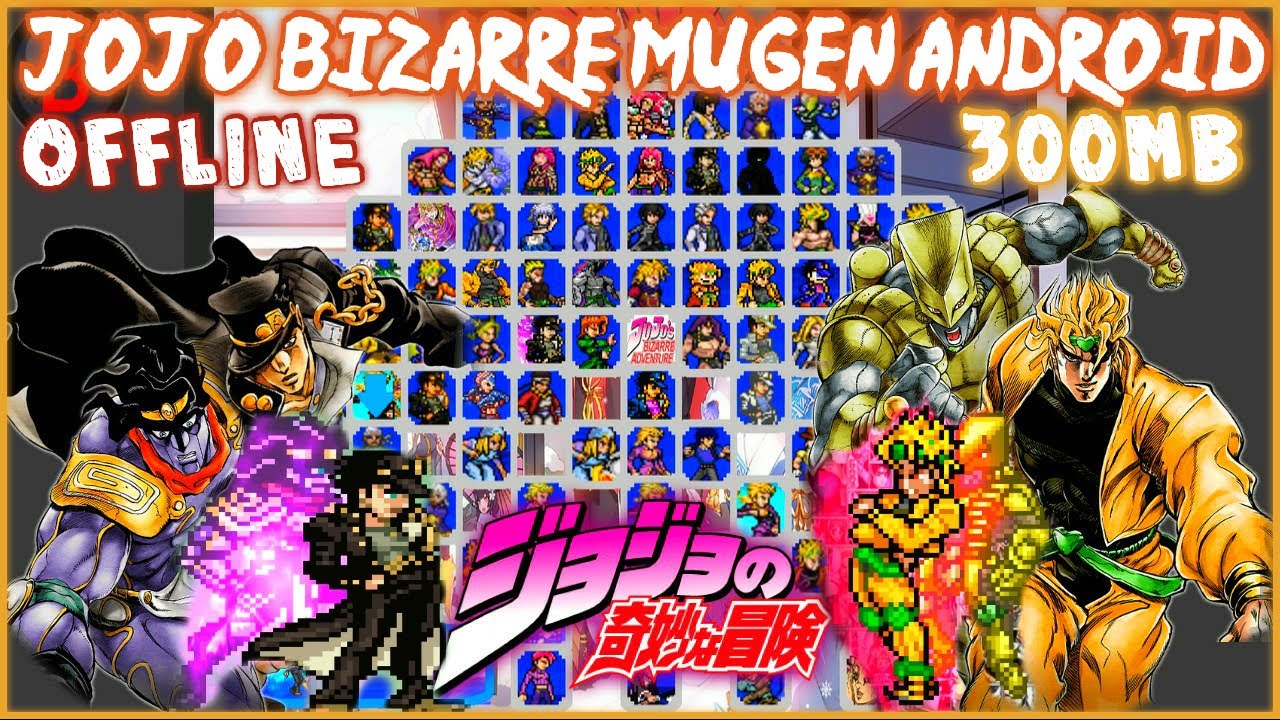 JOJO Bizarre MUGEN ANDROID 2022 Mantap dan keren 