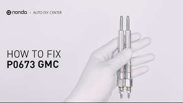 How to Fix GMC P0673 Engine Code in 3 Minutes [2 DIY Methods / Only $9.29]