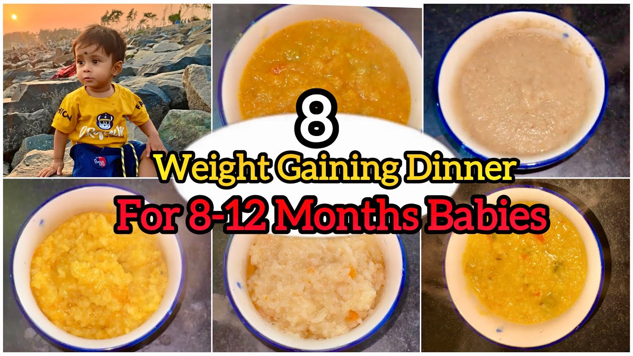 8 Baby Weight Gain Dinners 8-12 Months|8-12 Month Old Baby Recipes|Healthy and Tasty Dinner Recipes