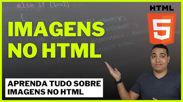 TUDO SOBRE IMAGENS NO HTML | APRENDA DE UMA VEZ POR TODAS