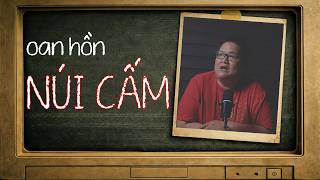 [TẬP 2688] Chuyện Ma Có Thật : OAN HỒN NÚI CẤM