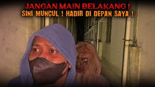 GENDERUWO SIALAN SINI MUNCUL!!!