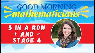 5 in a row, Addition & Subtraction-Stage 4: + or - 10 Center Directions Illustrative Math Curriculum