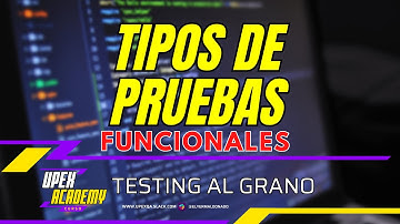 CLASE#3 - 🌍TIPOS DE TESTING FUNCIONALES (QUE NADIE TE EXPLICA BIEN🤯) | CURSO "TESTING DESDE CERO"