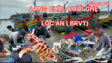 LÀNG CHÀI LƯỚI GHẸ LỘC AN ( BRVT)