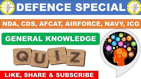 06 - Gk Test For Navy AA/ SSR /MR /COAST GUARD/SSC GD/AIRFORCE/NDA/CDS | 20 important Gk questions