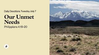 Our Unmet Needs – Daily Devotional