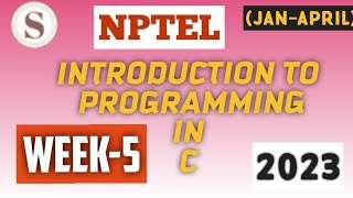 Introduction to Programming In C||WEEK-5 Assignment Answers||#NPTEL||#SKumarEdu||#cprogramming Profile