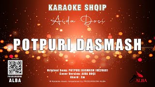 Karaoke Shqip - Potpuri Me Këngë Dasmash (Aida Doçi