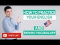 How to practice your English and expand vocabulary | Live Q&A with Kris