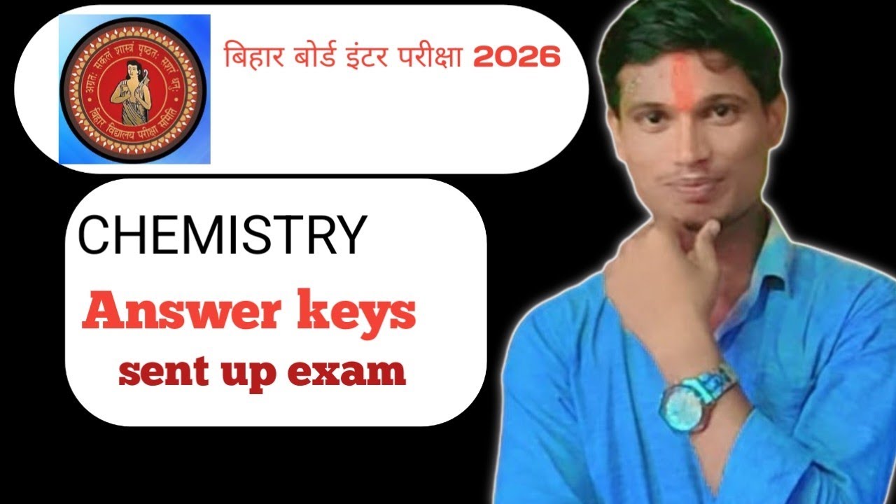 बिहार बोर्ड इंटर 2026 CHEMISTRY ANSWER Key sent up exam by:-Deepak sir