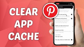 How to Clear Pinterest App Cache