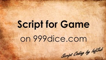 Script for Game on 999dice.com v3.1